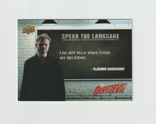 Load image into Gallery viewer, 2018 Daredevil Seasons 1 &amp; 2 Speak The Language #STL5 Vladimir Ranskahov
