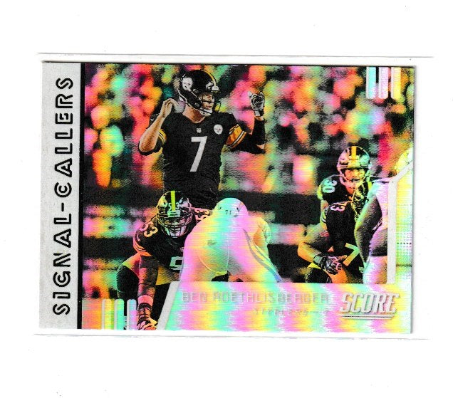 2019 Score Signal Callers #SC-25 Ben Roethlisberger