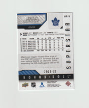 Load image into Gallery viewer, 2022-23 Upper Deck Honor Roll #HR-5 Auston Matthews
